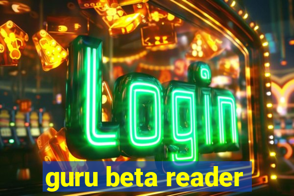 guru beta reader